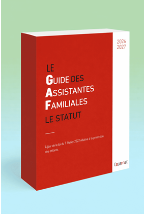 Le Guide des Assistantes Familiales - Nouvelle édition 2026